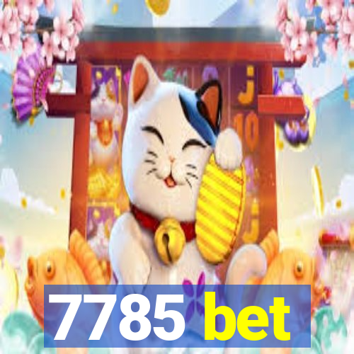 7785 bet